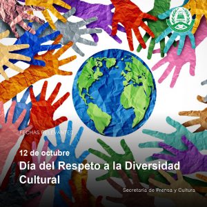 Lee más sobre el artículo 12 de octubre – Día del Respeto a la Diversidad Cultural