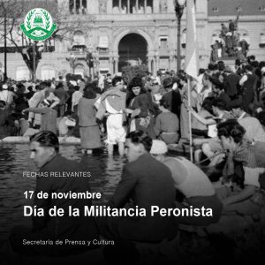 Lee más sobre el artículo 17 de noviembre – Día de la Militancia Peronista