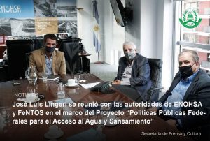 Lee más sobre el artículo José Luis Lingeri se reunió con autoridades de ENOHSA y FENTOS